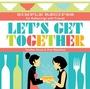 Cover: Let's Get Together - Storey Publishing, LLC