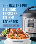 Cover: The Instant Pot Electric Pressure Cooker Cookbook - Rockridge University Press