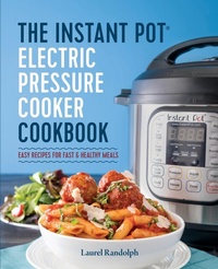 Enlarge image Cover: The Instant Pot Electric Pressure Cooker Cookbook - Rockridge University Press