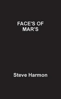 Enlarge image Cover: Face's of Mar's - Fastpencil Inc