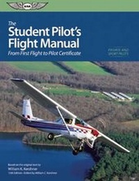 Enlarge image Cover: The Student Pilot's Flight Manual (eBundle) - Aviation Supplies & Academics Inc
