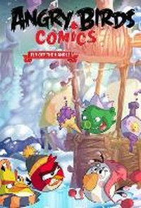 Enlarge image Cover: Angry Birds Comics Volume 4 Fly Off The Handle - Idea & Design Works