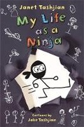 Cover: My Life as a Ninja - Henry Holt & Company Inc