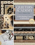 Cover: Quilter's Academy Vol. 5-Masters Year - C&T Publishing