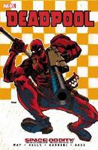 Enlarge image Cover: Deadpool Volume 7 - Space Oddity - Marvel Comics