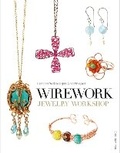 Cover: Wirework Jewelry Workshop - Guild of Master Craftsman Publications Ltd