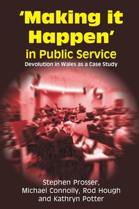 Enlarge image Cover: Making It Happen in Public Service - Imprint Academic