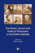Cover: The Moral, Social and Political Philosophy of the British Idealists - Imprint Academic