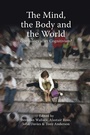 Cover: The Mind, the Body and the World - Imprint Academic