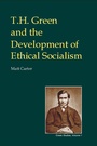 Cover: T.H. Green and the Development of Ethical Socialism - Imprint Academic