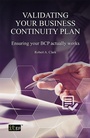 Cover: Validating Your Business Continuity Plan - IT Governance Publishing