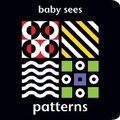 Cover: Baby Sees: Patterns - Picthall & Gunzi (an Imprint of Award Publications Ltd)
