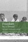 Cover: Freedom by a Thread - Diasporic Africa Press