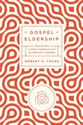 Cover: Gospel Eldership - New Growth Press