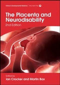 Cover: Placenta and Neurodisability 2nd Edition - Mac Keith Press