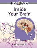 Cover: Inside Your Brain - Chelsea House Publishers