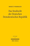 Cover: Das Strafrecht der Deutschen Demokratischen Republik - Mohr Siebeck
