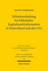 Abbildung von: Teilnehmerhaftung bei fehlerhafter Kapitalmarktinformation in Deutschland und den USA - Mohr Siebeck