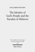 Abbildung von: The Identity of God's People and the Paradox of Hebrews - Mohr Siebeck