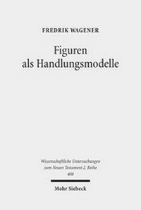 Abbildung von: Figuren als Handlungsmodelle - Mohr Siebeck