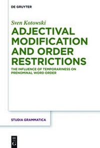 Enlarge image Cover: Adjectival Modification and Order Restrictions - De Gruyter Mouton