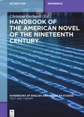 Cover: Handbook of the American Novel of the Nineteenth Century - De Gruyter