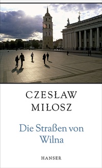 Abbildung von: Die Straßen von Wilna - Hanser