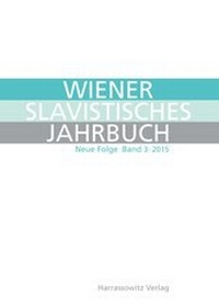 Abbildung von: Wiener Slavistisches Jahrbuch / Wiener Slavistisches Jahrbuch. Neue Folge 3 (2015) - Harrassowitz Verlag