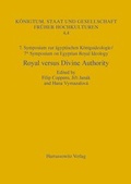 Cover: 7. Symposium zur K&ouml;nigsideologie / 7th Symposium on Egyptian Royal Ideology: Royal versus Divine Authority - Harrassowitz Verlag