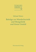 Cover: Beitr&auml;ge zur Mandschuristik und Mongolistik und ihrem Umfeld - Harrassowitz Verlag