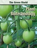 Cover: Plant Biotechnology - Chelsea House Publishers