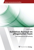 Cover: Kollektives Burnout im pflegerischen Team - AV Akademikerverlag