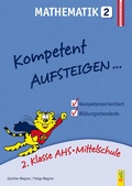 Cover: Kompetent Aufsteigen Mathematik 2 - G&G Verlag, Kinder- und Jugendbuch