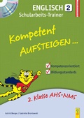 Cover: Kompetent Aufsteigen Englisch 2 - Schularbeits-Trainer mit CD - G&G Verlag, Kinder- und Jugendbuch