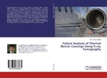 Cover: Failure Analysis of Thermal Barrier Coatings Using X-ray Tomography - LAP Lambert Academic Publishing
