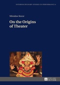 Cover: On the Origins of Theater - Peter Lang Verlag