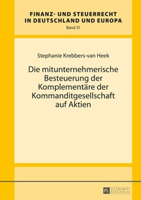 Abbildung von: Die mitunternehmerische Besteuerung der Komplementäre der Kommanditgesellschaft auf Aktien - Peter Lang Verlag
