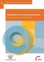 Cover: Projektlehre im Geschichtsstudium - wbv Media