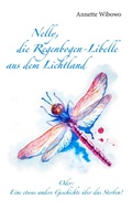 Cover: Nelly, die Regenbogenlibelle aus dem Lichtland - BoD - Books on Demand
