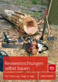 Cover: Reviereinrichtungen selbst bauen - BLV