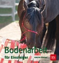 Cover: Bodenarbeit f&uuml;r Einsteiger - BLV