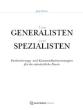 Cover: Vom Generalisten zum Spezialisten - Quintessenz Verlag