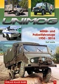 Cover: Unimog Milit&auml;r- und Polizeifahrzeuge 1950 - 2016 Bd. 1 - Rabe, K
