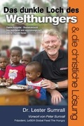 Cover: Das dunkle Loch des Welthungers & die christliche L&ouml;sung - Shalom Verlag