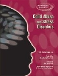 Cover: Child Abuse and Stress Disorders - Chelsea House Publishers