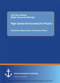 Abbildung von: High Speed Semiconductor Physics. Theoretical Approaches and Device Physics - Anchor Academic Publishing