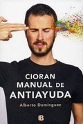 Cover: Cioran, Manual de Antiayuda - Ediciones B