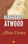Cover: Alias Grace (Spanish Edition) - B de Bolsillo