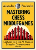 Cover: Mastering Chess Middlegames - Simon + Schuster LLC