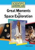 Cover: Great Moments in Space Exploration - Chelsea House Publishers